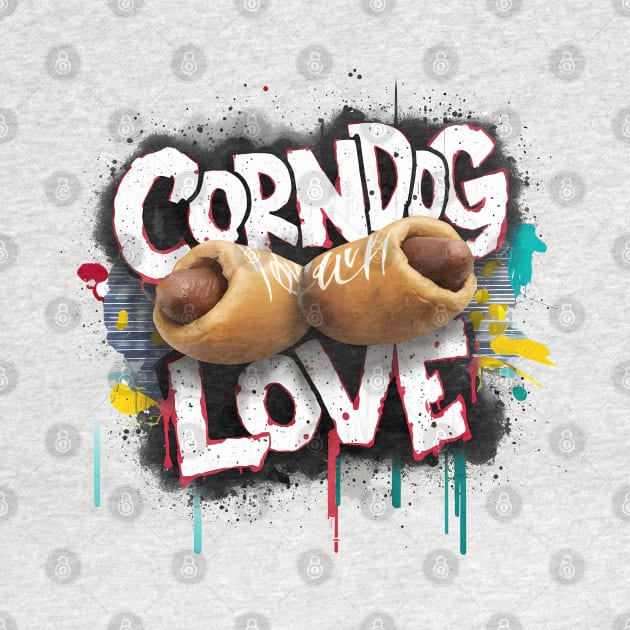 Corndog Love Design by RazorDesign234